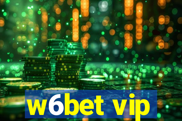 w6bet vip